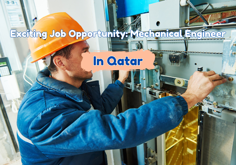 Exciting Job Opportunity: Mechanical Engineer – Doha, Qatar