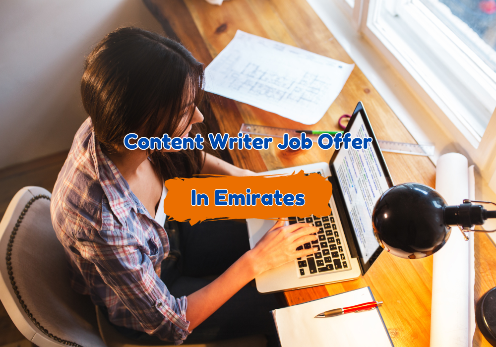 Content Writer Job Offer in Dubai: Engaging & Informative Content Creation